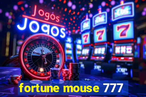 fortune mouse 777